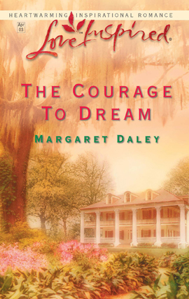 Title details for The Courage To Dream by Margaret Daley - Available